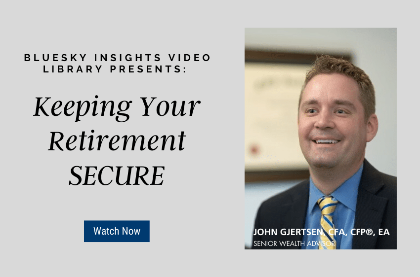 KEEPING YOUR RETIREMENT SECURE