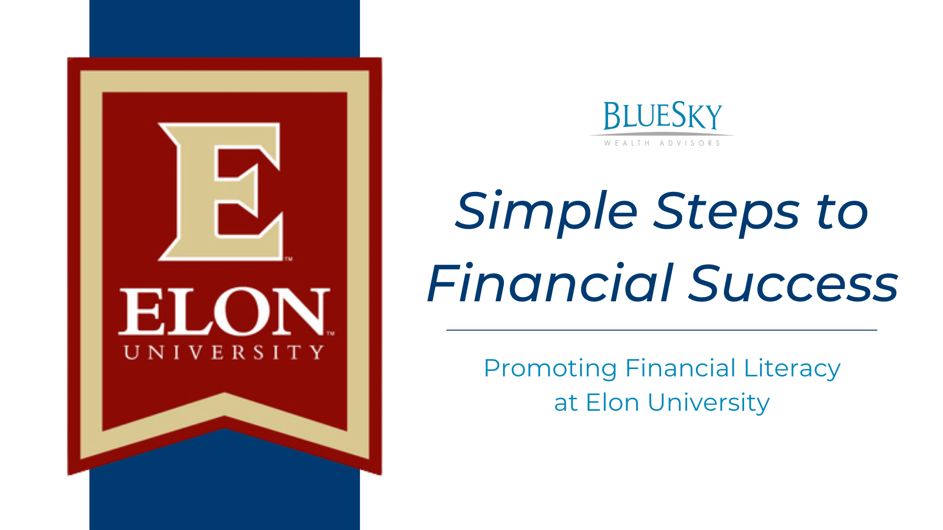 BlueSky Wealth Advisors & Elon University Partner for Financial Literacy